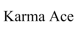 KARMA ACE