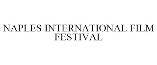 NAPLES INTERNATIONAL FILM FESTIVAL