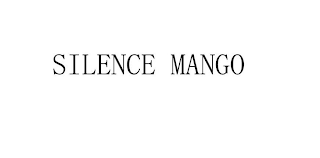 SILENCE MANGO