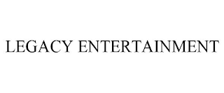 LEGACY ENTERTAINMENT