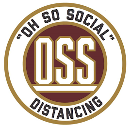 "OH SO SOCIAL" OSS DISTANCING