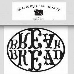 BAKER'S SON, EST MCML XXVI, BREAK BREAD