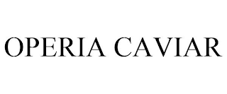 OPERIA CAVIAR