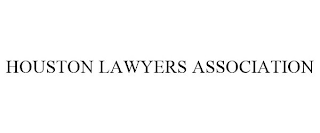 HOUSTON LAWYERS ASSOCIATION