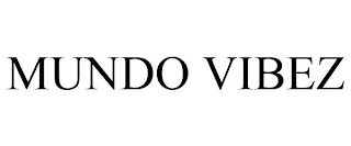 MUNDO VIBEZ