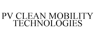PV CLEAN MOBILITY TECHNOLOGIES