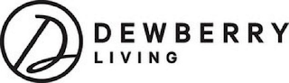 D DEWBERRY LIVING