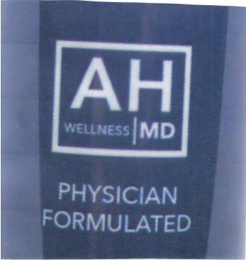 AH WELLNESS MD PHYSICIAN FORMULATED