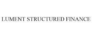 LUMENT STRUCTURED FINANCE