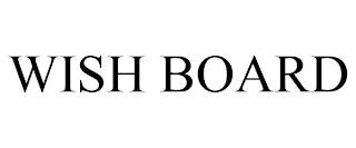 WISH BOARD