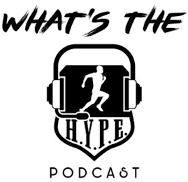 WHAT'S THE H.Y.P.E PODCAST