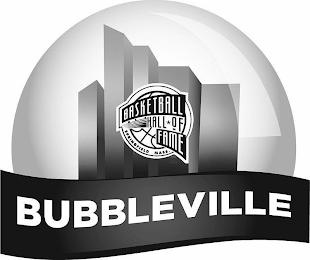 BUBBLEVILLE BASKETBALL HALL OF FAME SPRINGFIELD MASS.