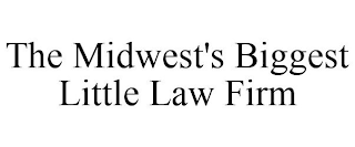 THE MIDWEST'S BIGGEST LITTLE LAW FIRM