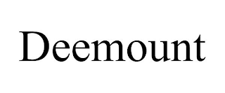 DEEMOUNT