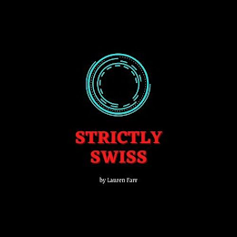 STRICTLY SWISS BY LAUREN FARR