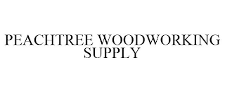 PEACHTREE WOODWORKING SUPPLY