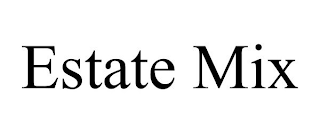 ESTATE MIX