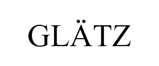 GLÄTZ