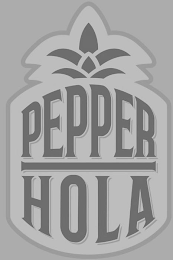 PEPPER HOLA