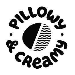 · PILLOWY · & CREAMY