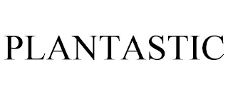 PLANTASTIC