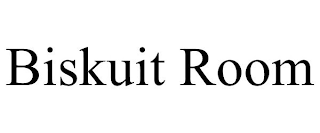 BISKUIT ROOM