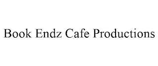 BOOK ENDZ CAFE PRODUCTIONS