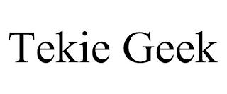 TEKIE GEEK