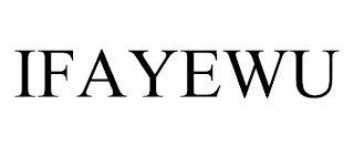 IFAYEWU
