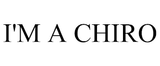 I'M A CHIRO