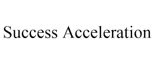 SUCCESS ACCELERATION