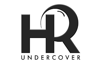 HR UNDERCOVER