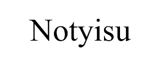 NOTYISU