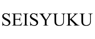 SEISYUKU