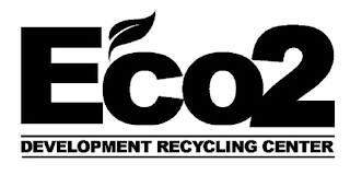 ECO2 DEVELOPMENT RECYCLING CENTER