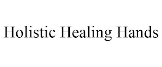 HOLISTIC HEALING HANDS