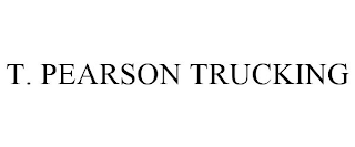 T. PEARSON TRUCKING