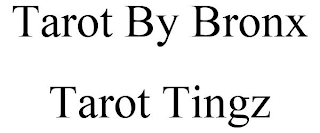 TAROT BY BRONX TAROT TINGZ