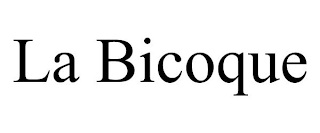 LA BICOQUE