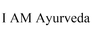 I AM AYURVEDA