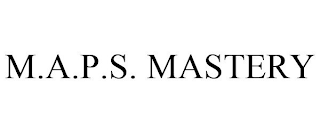 M.A.P.S. MASTERY