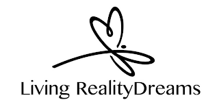LIVING REALITYDREAMS