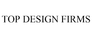 TOP DESIGN FIRMS