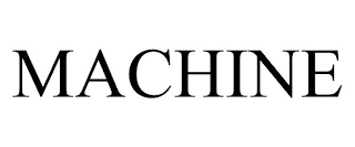 MACHINE