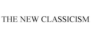 THE NEW CLASSICISM