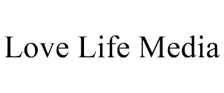 LOVE LIFE MEDIA