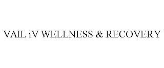 VAIL IV WELLNESS & RECOVERY