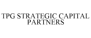TPG STRATEGIC CAPITAL PARTNERS