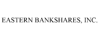 EASTERN BANKSHARES, INC.