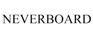 NEVERBOARD